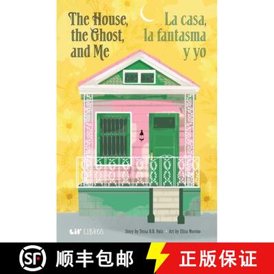 【3-4周达】The House, the Ghost, and Me / La casa, la fantasma y yo (Bilingual: English/Spanish) [9781962227186]