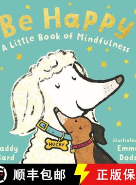 【3-4周达】Be Happy: A Little Book of Mindfulness [9781536229769]