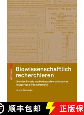 【3-4周达】Biowissenschaftlich recherchieren : Über den Einsatz von Datenbanken und anderen Ressourc... [9783764385255]