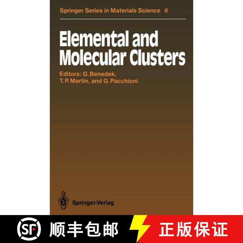 【3-4周达】Elemental and Molecular Clusters : Proceedings of the 13th International School, Erice, It... [9783642735035]