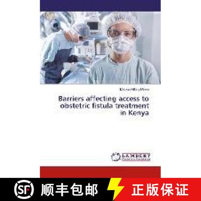 预订 Barriers affecting access to obstetric fistula treatment in Kenya [9786202071871]