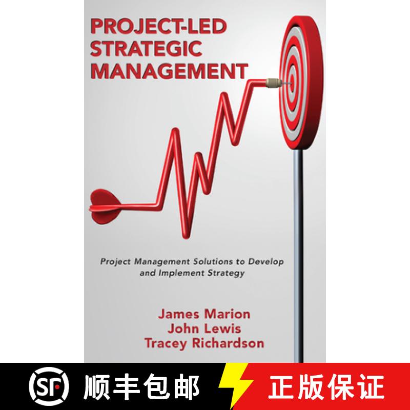 【3-4周达】Project-Led Strategic Management: Project Management Solutions to Develop and Implement St... [9781952538896]