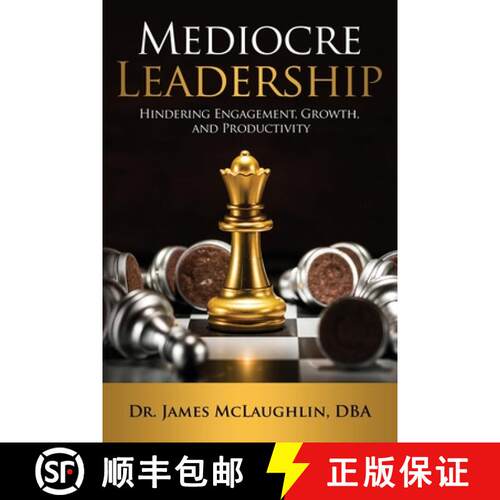 【3-4周达】Mediocre Leadership: Hindering Engagement, Growth, and Productivity [9781637609576]