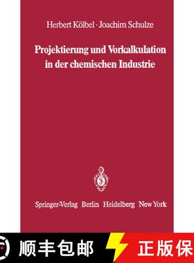 【3-4周达】Projektierung und Vorkalkulation in der chemischen Industrie [9783642684203]