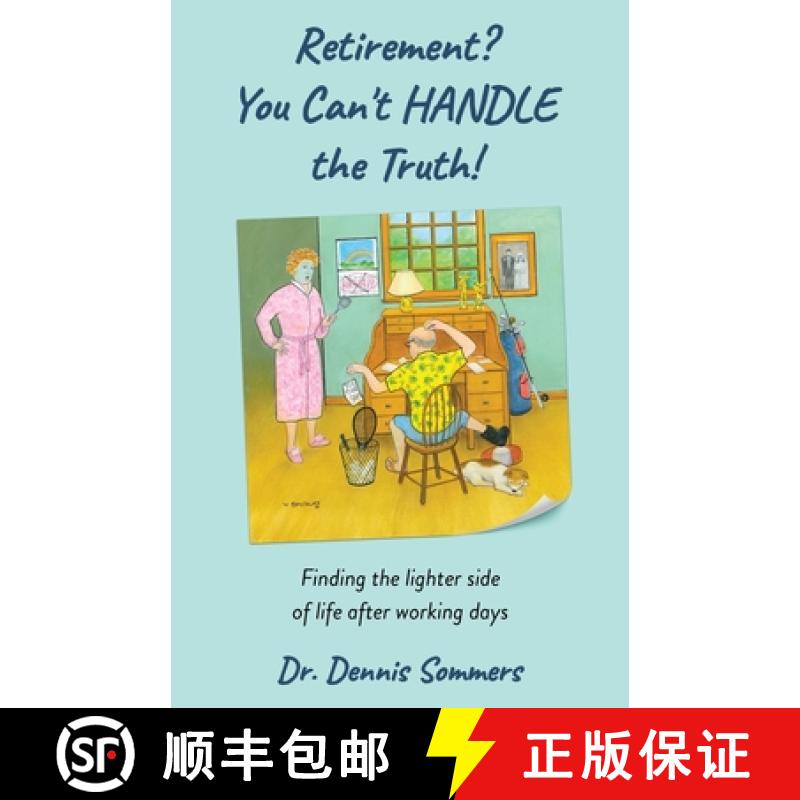 【3-4周达】Retirement? You Can't Handle the Truth! [9798885045490]
