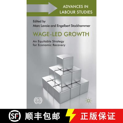 【3-4周达】精装 Wage-Led Growth : An Equitable Strategy for Economic Recovery [9781137357922]