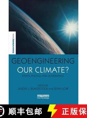 【3-4周达】Geoengineering our Climate? : Ethics, Politics, and Governance [9781849713740]