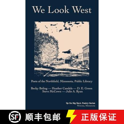 【3-4周达】We Look West: Poets of the Northfield Public Library - Becky Boling - Heather Candels - D.... [9798987533888]