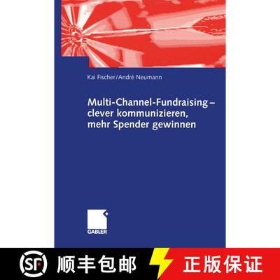【3-4周达】Multi-Channel-Fundraising -- Clever Kommunizieren, Mehr Spender Gewinnen [9783409120067]