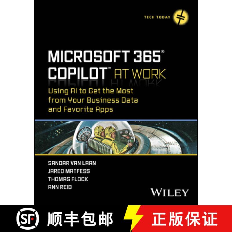 【2-3周达】Microsoft 365 Copilot At Work - Using AI to Get th e Most from Your Business Data and Favo... [9781394258376]