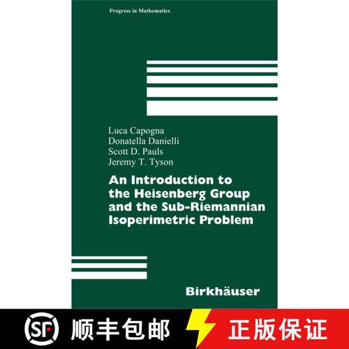 【3-4周达】精装 An Introduction to the Heisenberg Group and the Sub-Riemannian Isoperimetric Problem [9783764381325]