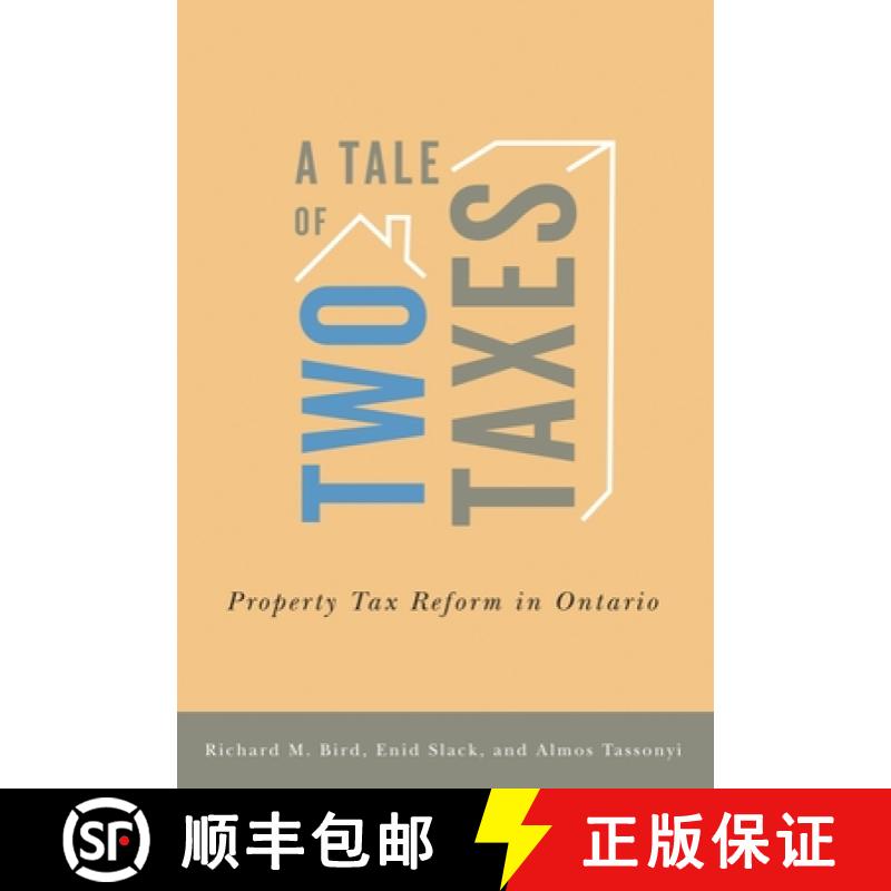 【3-4周达】A Tale of Two Taxes : Property Tax Reform in Ontario [9781558442252]