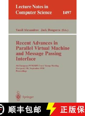【3-4周达】Recent Advances in Parallel Virtual Machine and Message Passing Interface: 5th European Pv... [9783540650416]