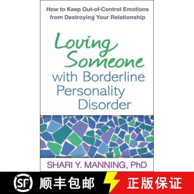 【3-4周达】Loving Someone with Borderline Personality Disorder: How to Keep Out-Of-Control Emotions f... [9781609181956]