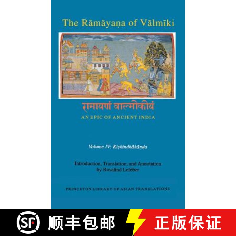 【3-4周达】The Rāmāyaṇa of Vālmīki: An Epic of Ancient India, Volume IV: Ki... [9780691173498]