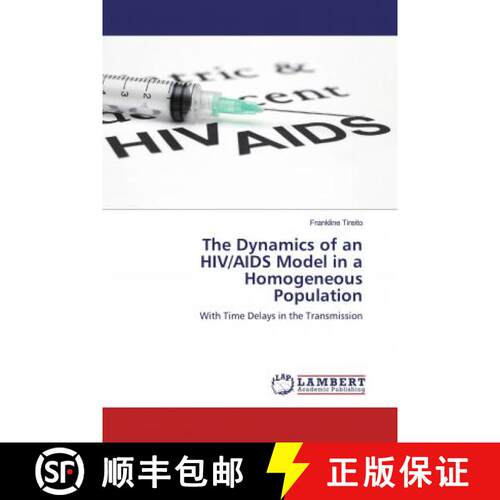 预订 The Dynamics of an HIV/AIDS Model in a Homogeneous Population [9783659123597]