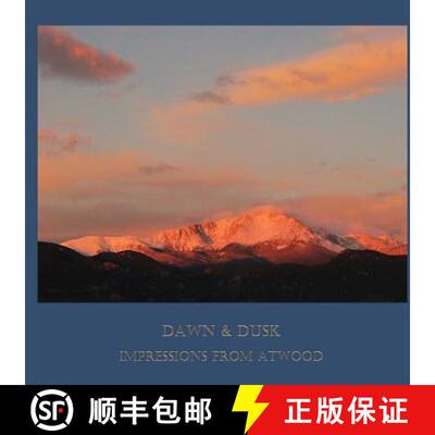 【3-4周达】Dawn & Dusk: Impressions from Atwood [9780999506103]