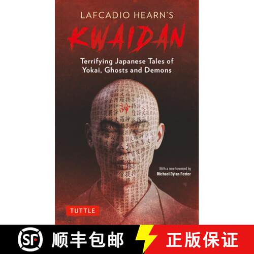 【3-4周达】Lafcadio Hearn's Kwaidan: Terrifying Japanese Tales of Yokai, Ghosts, and Demons [9784805316801]