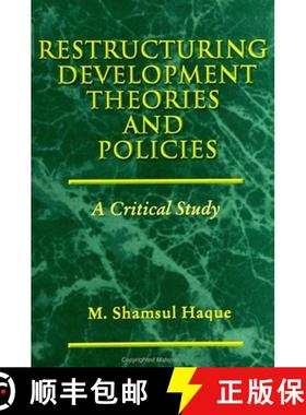 【3-4周达】Restructuring Development Theories and Policies: A Critical Study [9780791442586]