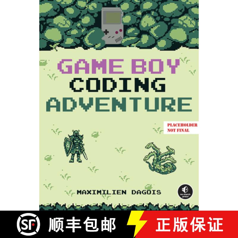 【3-4周达】Game Boy Coding Adventure: Learn Assembly and Master the Original 8-Bit Handheld [9781718503908]