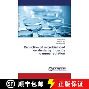 预订 Reduction of microbial load on dental syringes by gamma radiation [9783659712043]