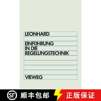 【3-4周达】Einführung in die Regelungstechnik: Lineare und Nichtlineare (4. Auflage 1987) (4. Auflag... [9783663000181]