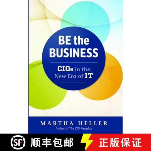 【3-4周达】精装 Be the Business: Cios in the New Era of It [9781629561325]