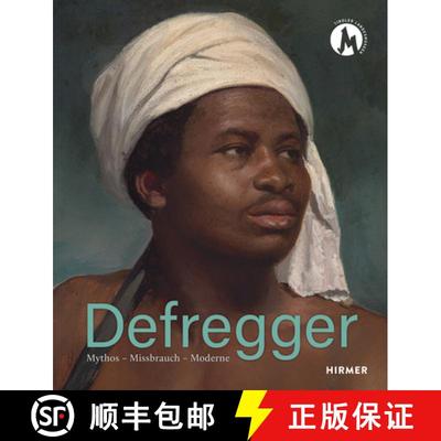 Defregger: Mythos - Missbrauch - Moderne [9783777436661]