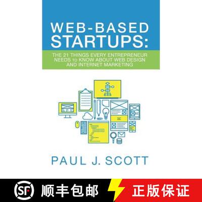 【3-4周达】Web-Based Startups: The 21 Things Every Entrepreneur Needs to Know About Web Design and In... [9780996687447]