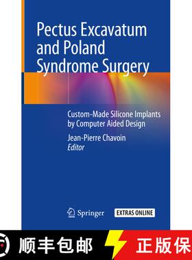 【3-4周达】Pectus Excavatum and Poland Syndrome Surgery: Custom-Made Silicone Implants by Computer Ai... [9783030051075]