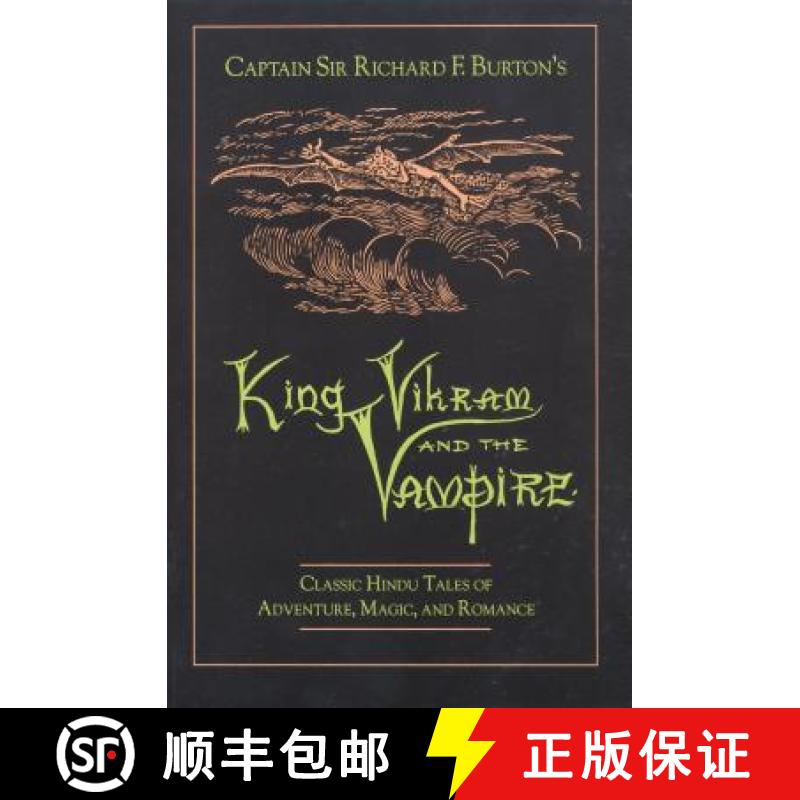 【3-4周达】Captain Sir Richard F.Burton's King Vikram and the Vampire: Classic Hindu Tales of Adventu... [9780892814756]