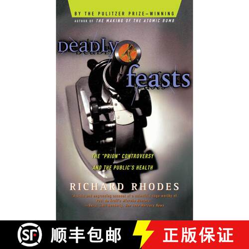 【3-4周达】Deadly Feasts: Tracking the Secrets of a Terrifying New Plague [9780684844251]