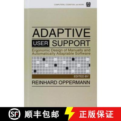【3-4周达】Adaptive User Support: Ergonomic Design of Manually and Automatically Adaptable Software [9780805816556]