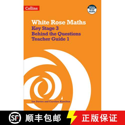 【3-4周达】White Rose Maths: Secondary Maths Behind the Questions 1 [9780008400910]