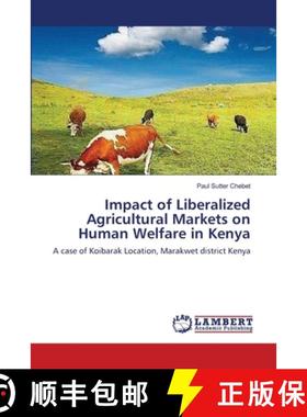 预订 Impact of Liberalized Agricultural Markets on Human Welfare in Kenya [9783659001413]