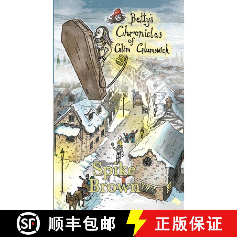 【3-4周达】Betty's Chronicles of Glim Glumswick [9781836638810]