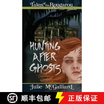【3-4周达】Hunting After Ghosts: Tales of the Rougarou Book 4 [9781951598068]