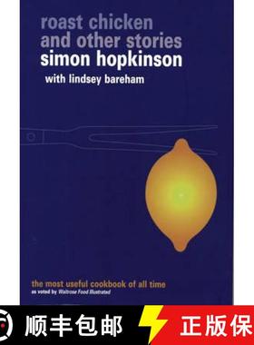 【3-4周达】Roast Chicken and Other Stories: A Recipe Book. by Simon Hopkinson with Lindsey Bareham [9780091871000]