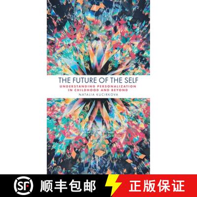 【3-4周达】The Future of the Self – Understanding Personalization in Childhood and Beyond [9781800439450]