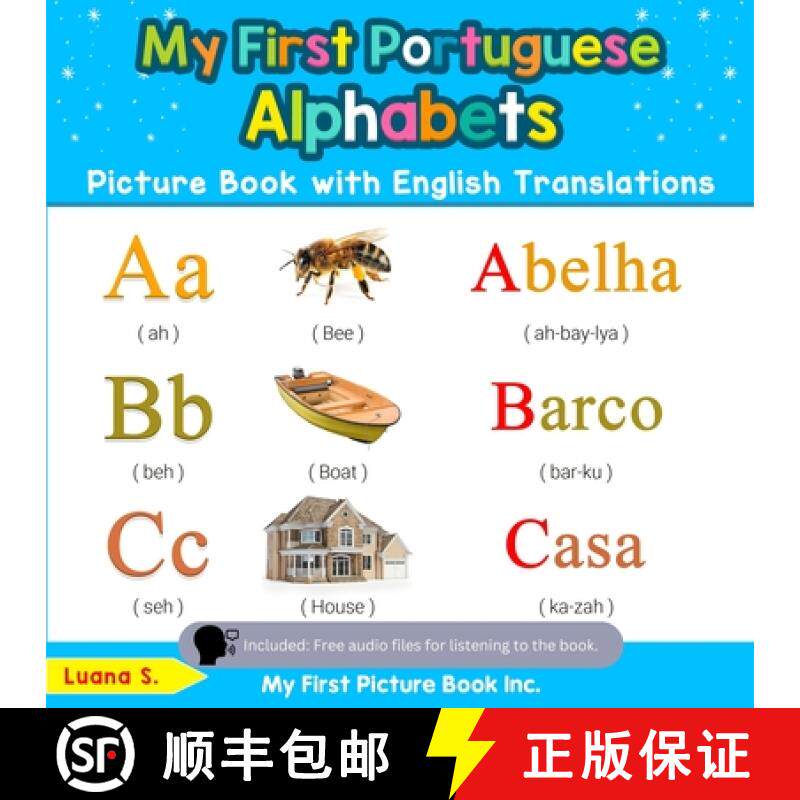 【3-4周达】My First Portuguese Alphabets Picture Book with English Translations: Bilingual Early Lear... [9780369600127]