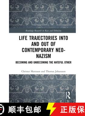 【3-4周达】Life Trajectories Into and Out of Contemporary Neo-Nazism : Becoming and Unbecoming the Ha... [9780367248628]