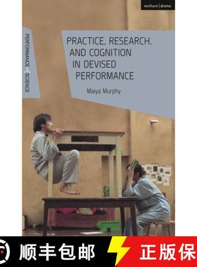 预订 Practice, Research, and Cognition in Devised Performance [9781350279452]
