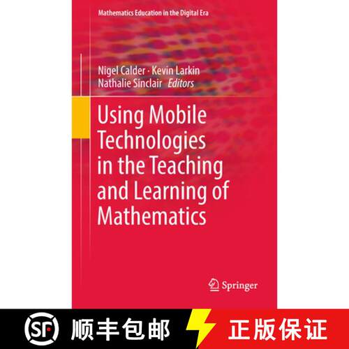【3-4周达】精装 Using Mobile Technologies in the Teaching and Learning of Mathematics (1st ed. 2018) [9783319901787]
