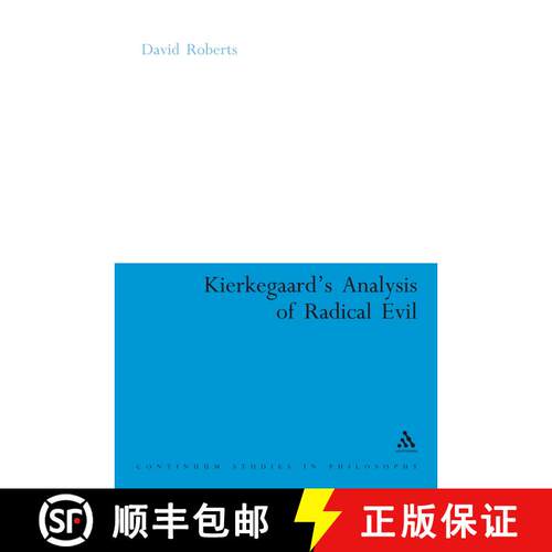 【3-4周达】精装 Kierkegaard's Analysis of Radical Evil: The Intensification of Despair [9780826486820]