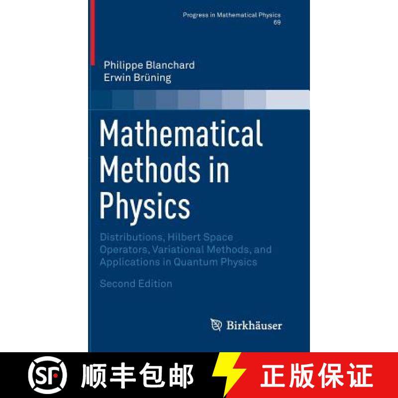 【3-4周达】Mathematical Methods in Physics : Distributions, Hilbert Space Operators, Variational Meth... [9783319140445]