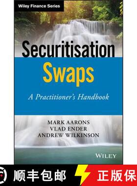 【3-4周达】Securitisation Swaps - A Practitioner'S Handbook [Wiley金融] [9781119532279]