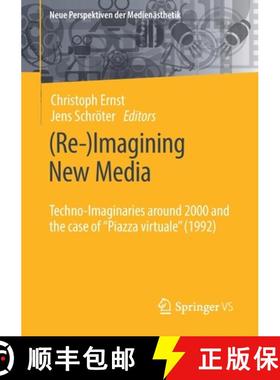 【3-4周达】(Re-)Imagining New Media : Techno-Imaginaries around 2000 and the case of Piazza virtuale ... [9783658328986]
