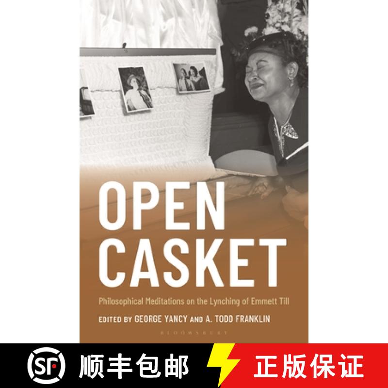【3-4周达】Open Casket: Philosophical Meditations on the Lynching of Emmett Till [9798881806385]