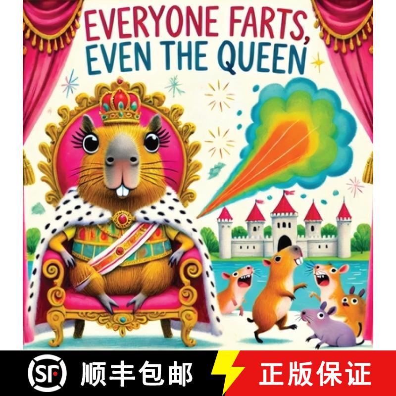 【2-3周达】Everyone Farts, Even the Queen: A Funny Storybook for Kids About Farting, from People to C... [9788368294279]