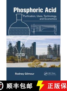 【3-4周达】Phosphoric Acid : Purification, Uses, Technology, and Economics [9781439895108]